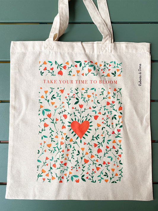Tote Bag · Take you time to bloom